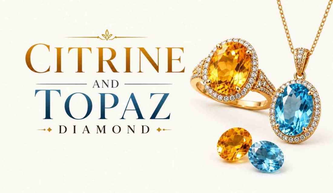 Topaz and Citrine 