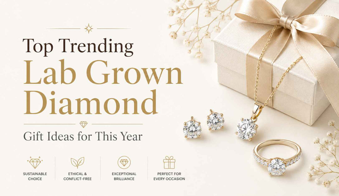  Lab Grown Diamond Gift Ideas